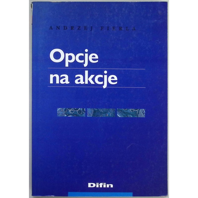 Opcje na akcje Andrzej Fierla
