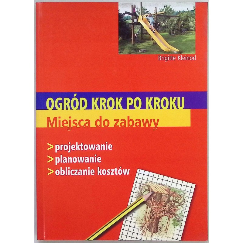 Ogród krok po kroku miejsca do zabawy