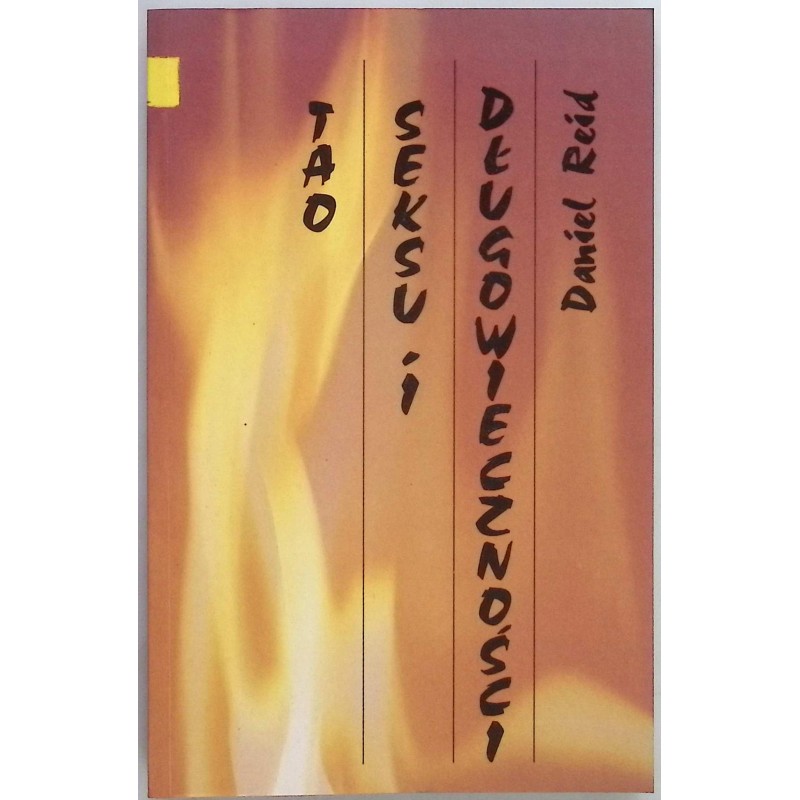 Tao seksu i długowieczności Daniel Reid