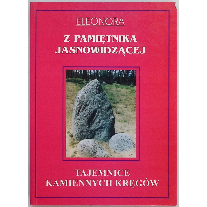 Z pamiętnika jasnowidzącej. Tajemnice kamiennych kręgów
