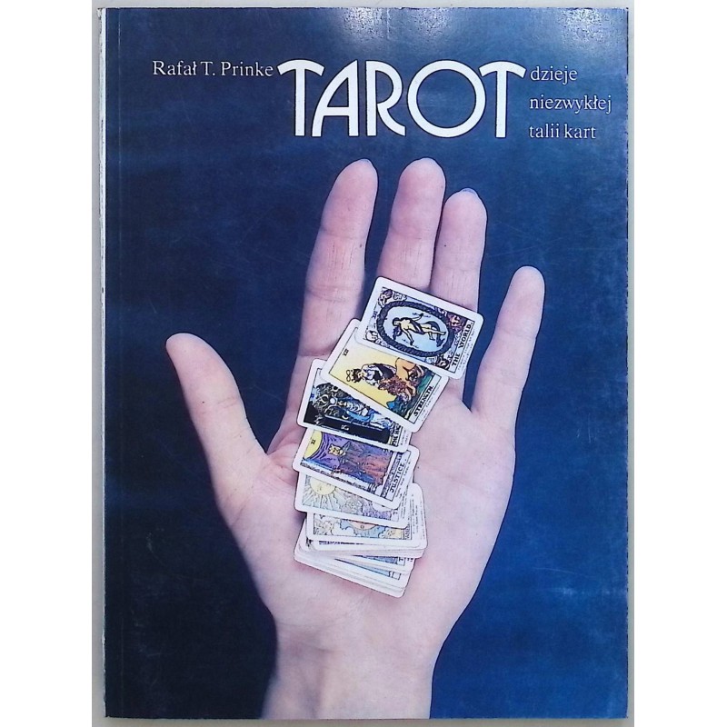 Tarot Dzieje niezwykłej talii kart Rafał T. Prinke
