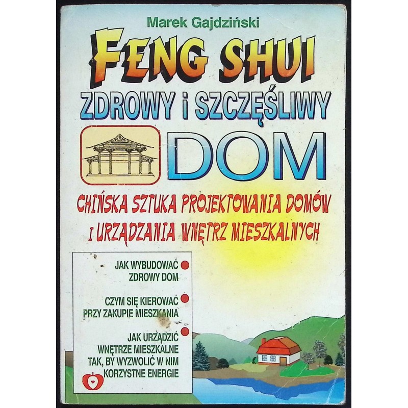 Feng Shui Zdrowy i Szczęśliwy Dom