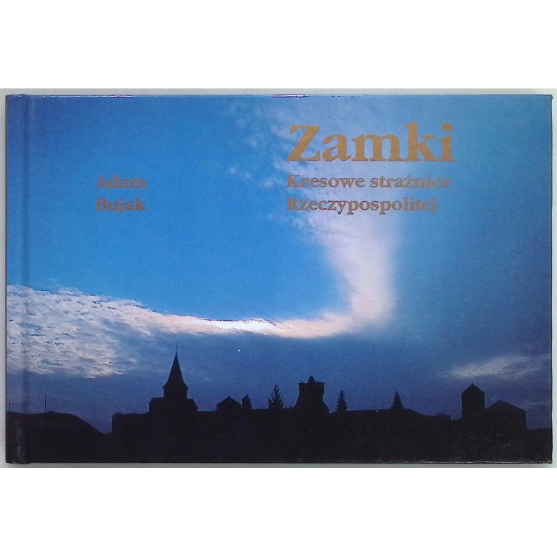 Zamki Kresowe strażnice Rzeczypospolitej