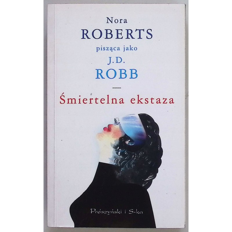 Śmiertelna ekstaza Nora Roberts