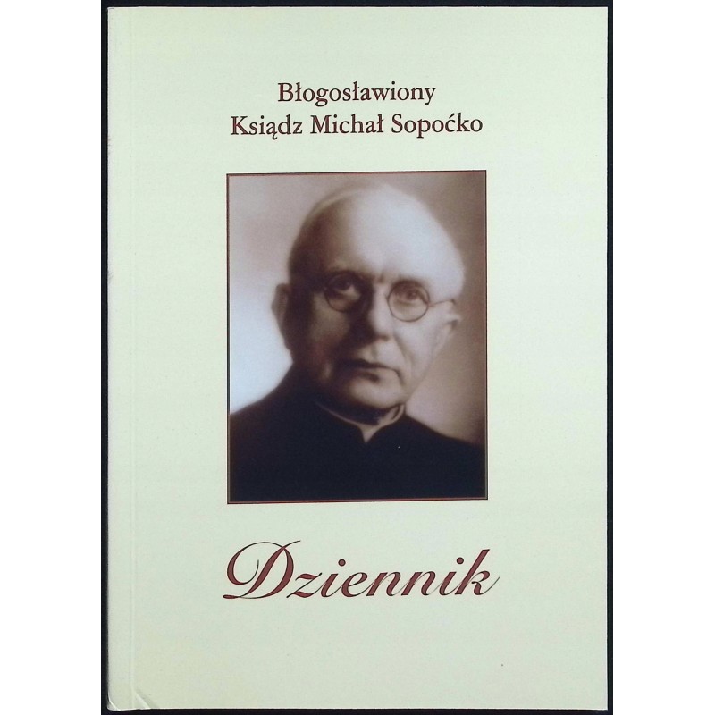Dziennik Błogosławiony Ksiądz Michał Sopoćko