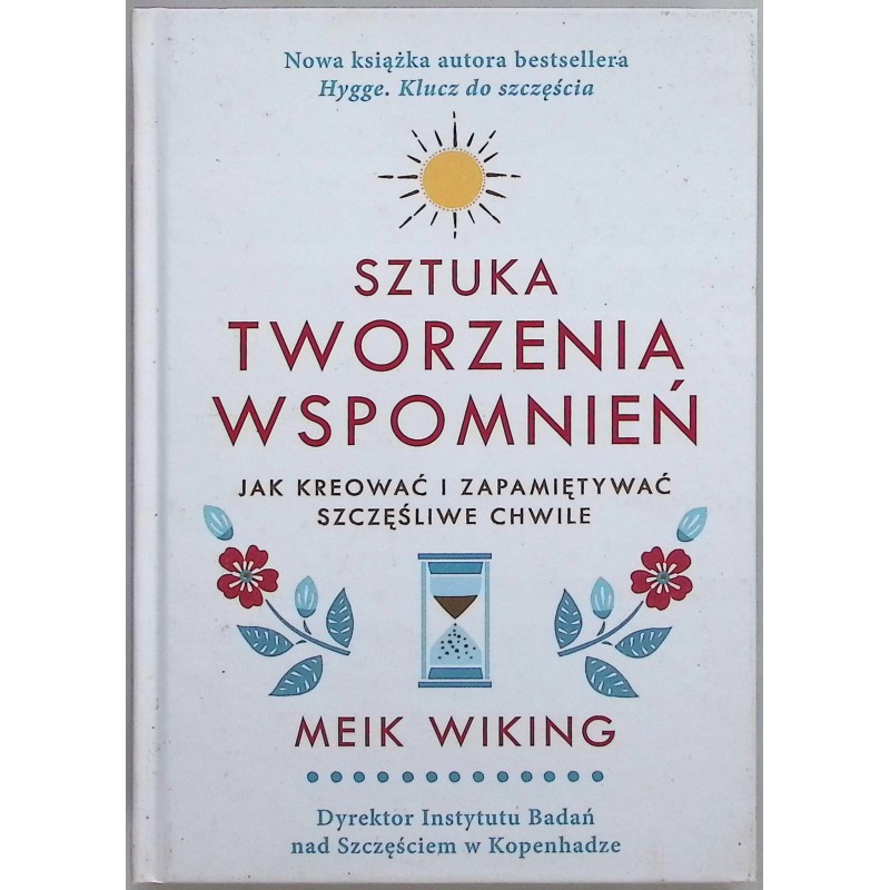 Sztuka tworzenia wspomnień Meik Wiking