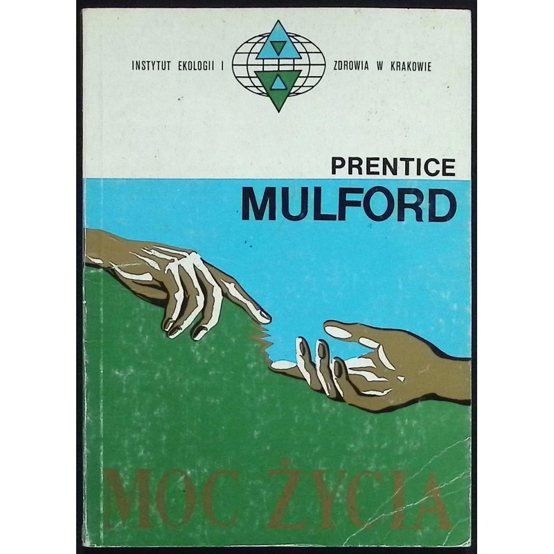 Moc życia Prentice Mulford