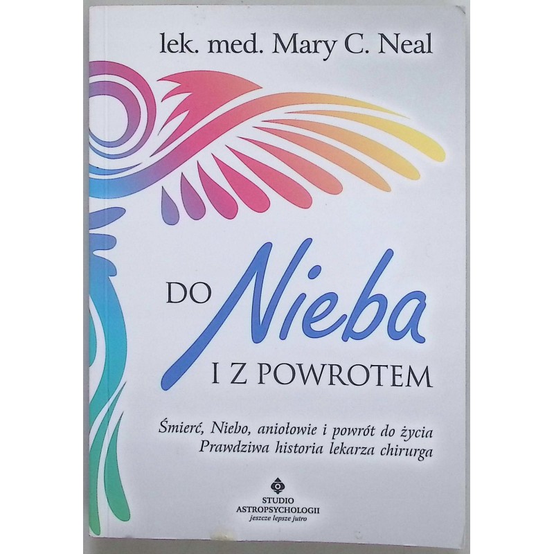 Do nieba i z powrotem Mary C. Neal