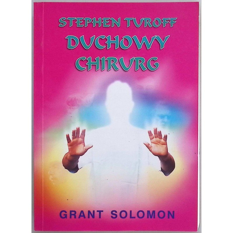 Duchowy chirurg Stephen Turoff