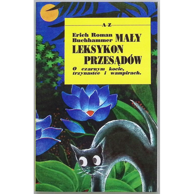 Mały leksykon przesądów Erich Roman Buchhammer