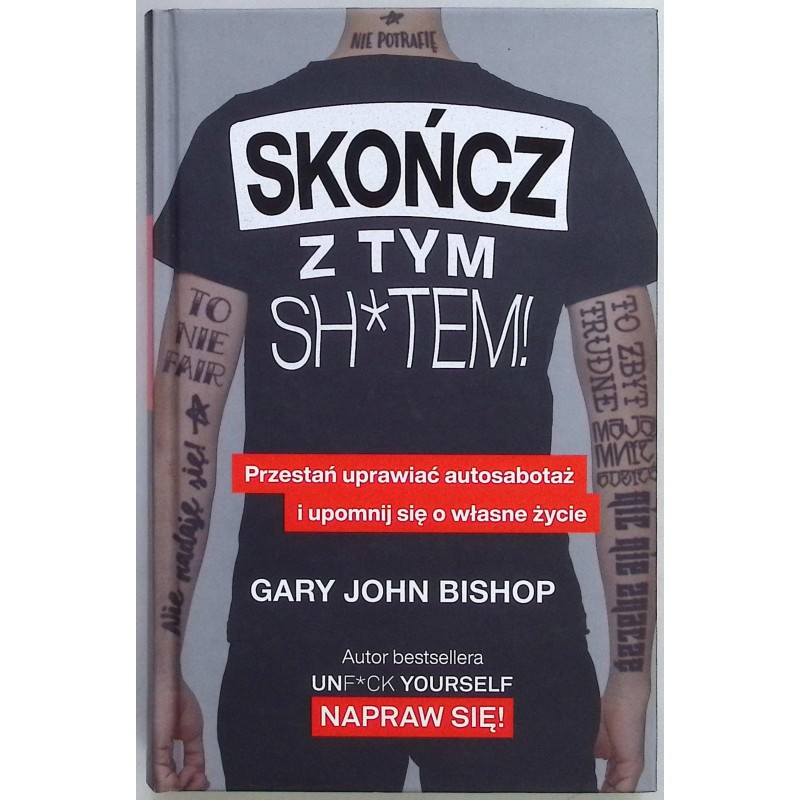 Skończ z tym SH*TEM Gary John Bishop