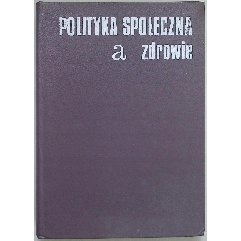 Polityka społeczne a zdrowie