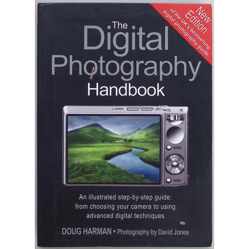 The Digital Photography Handbook Doug Harman