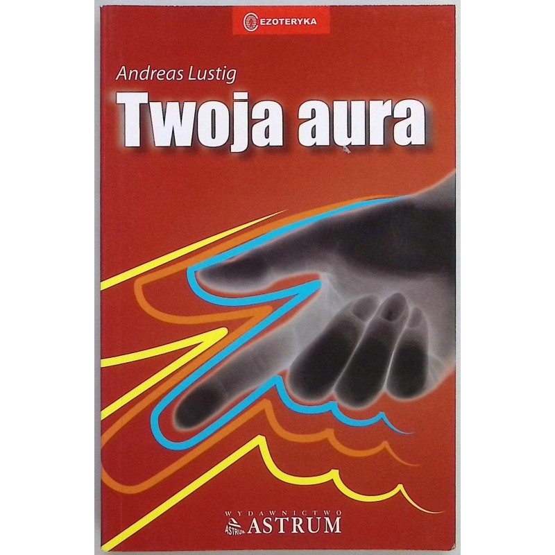 Twoja aura Andreas Lustig