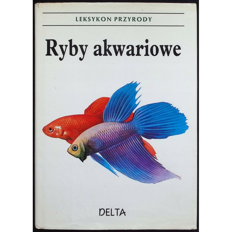 Ryby Akwariowe. Leksykon Przyrody Ivan Petrovicky