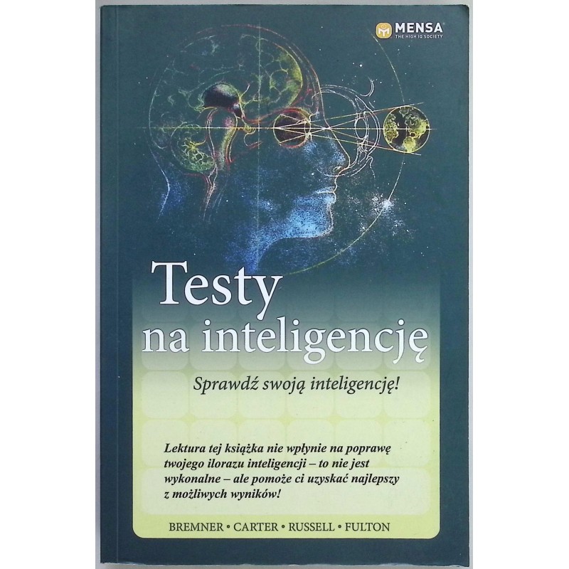 Testy na inteligencję Sprawdź swoją inteligencję! Mensa