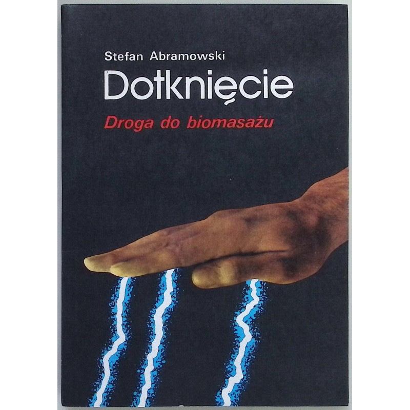 Dotknięcie Droga do biomasażu Stefan Abramowski