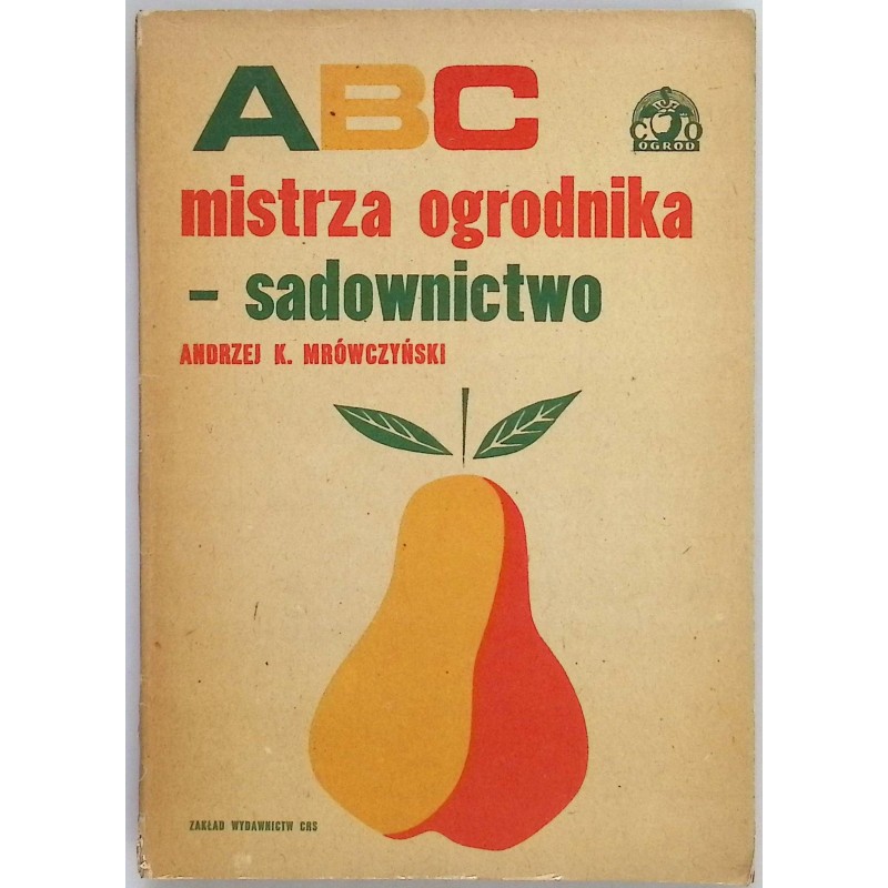 ABC mistrza ogrodnika sadownictwo