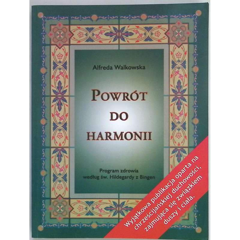 Powrót do harmonii Alfreda Walkowska