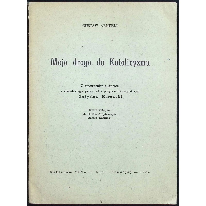 Moja droga do katolicyzmu Gustaw Armflet