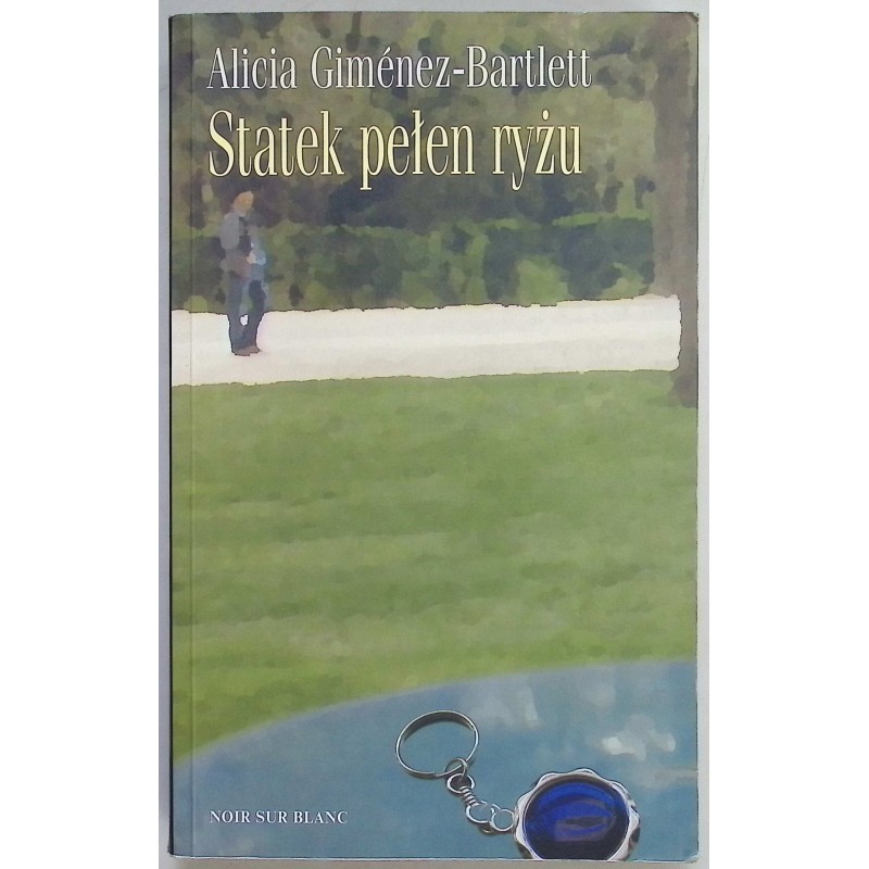 Statek pełen ryżu Alicia Gimenez-Bartlett