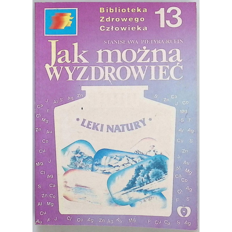 Jak można wyzdrowieć Stanisław Pietyra-Rufin