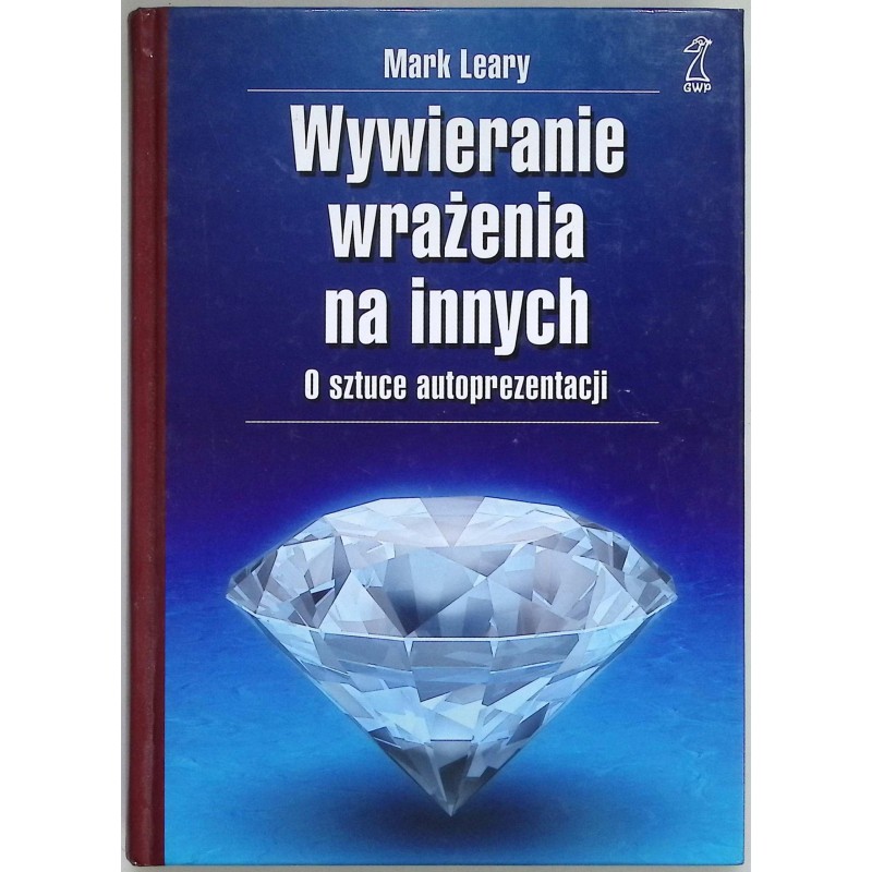 Wywieranie wrażenia na innych Mark Leary