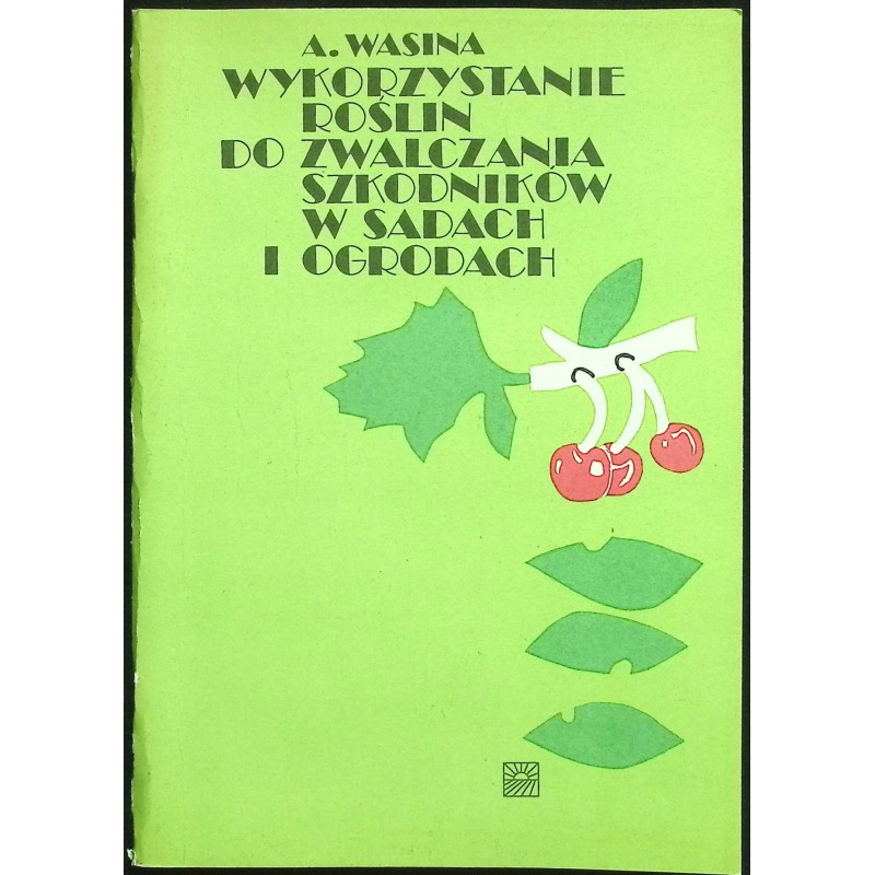 Wykorzystanie roślin do zwalczania szkodników w sadach i ogrodach