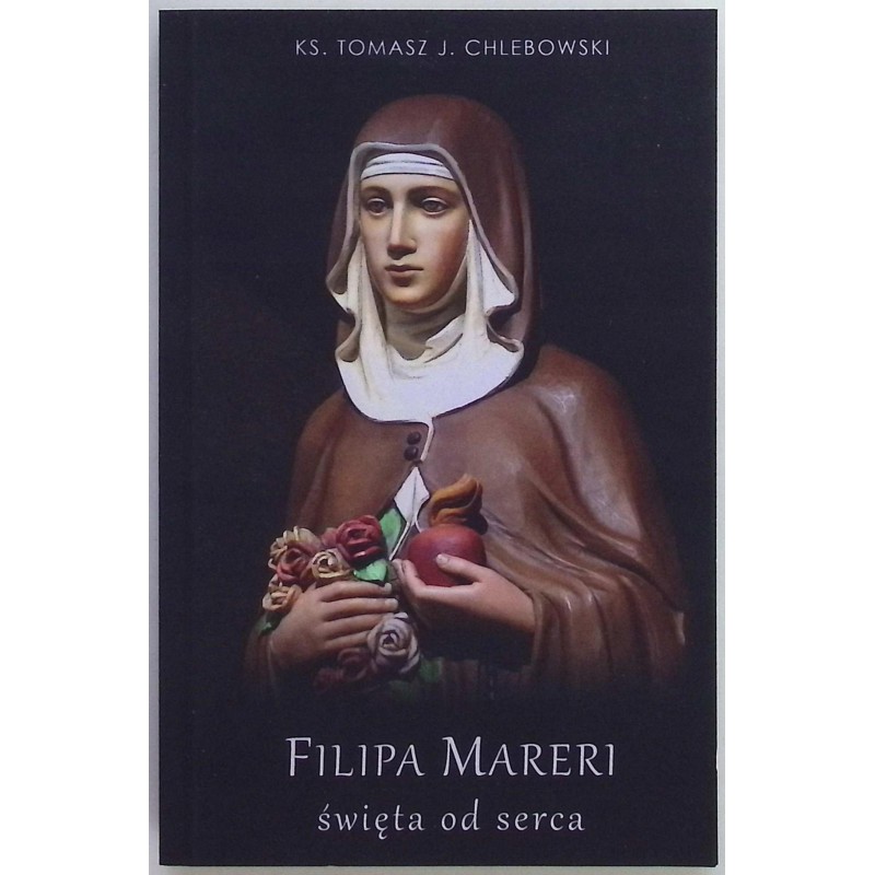 Filipa Mareri – święta od serca ks. Tomasz J. Chlebowski