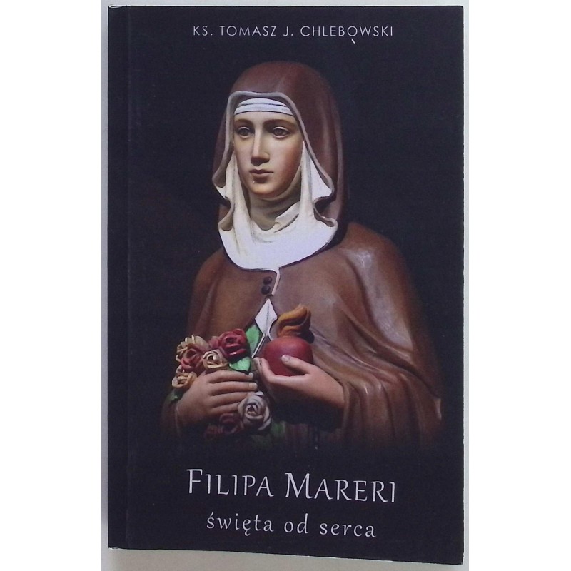 Filipa Mareri – święta od serca ks. Tomasz J. Chlebowski