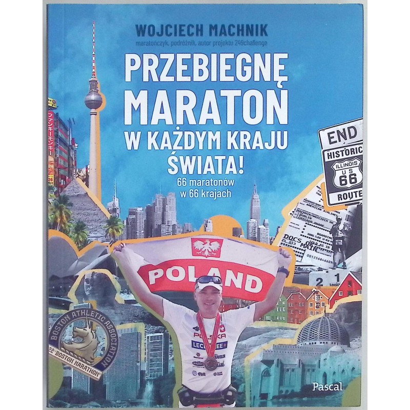 Przebiegnę maraton w każdym kraju świata! Wojciech Machnik