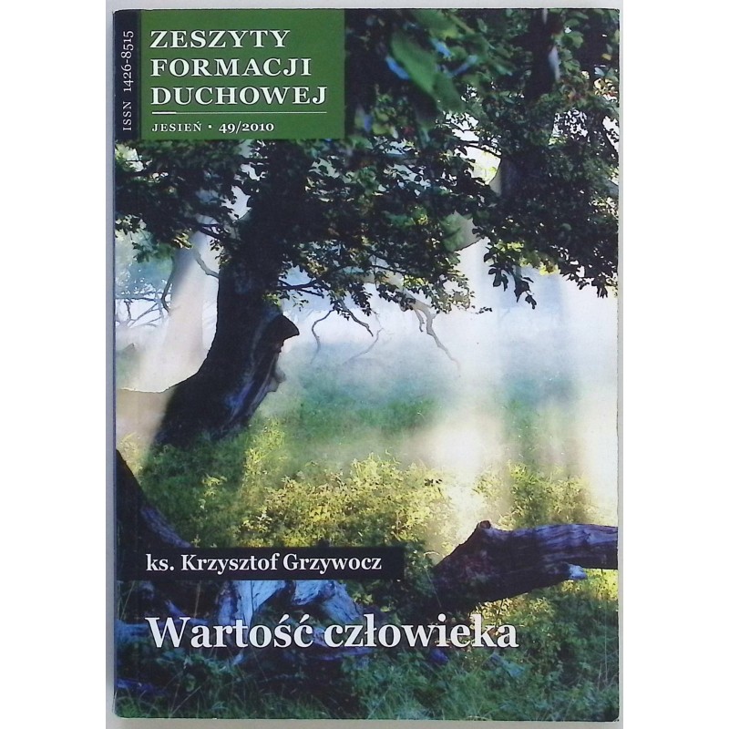 Wartość człowieka. Zeszyty Formacji Duchowej