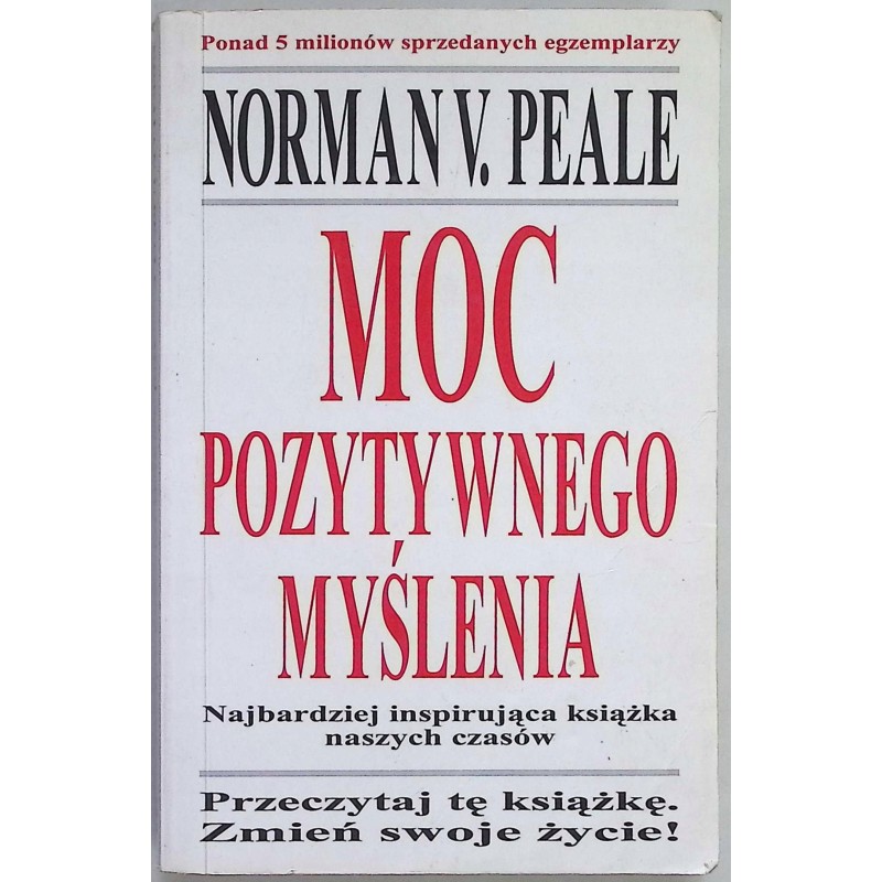 Moc pozytywnego myślenia Norman V. Peale