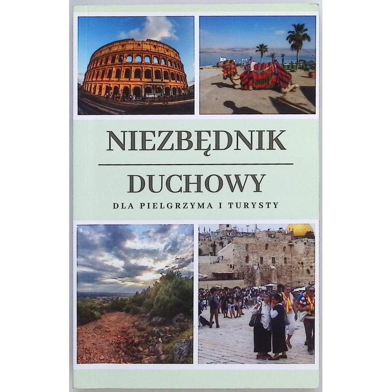 Niezbędnik duchowy dla pielgrzyma i turysty