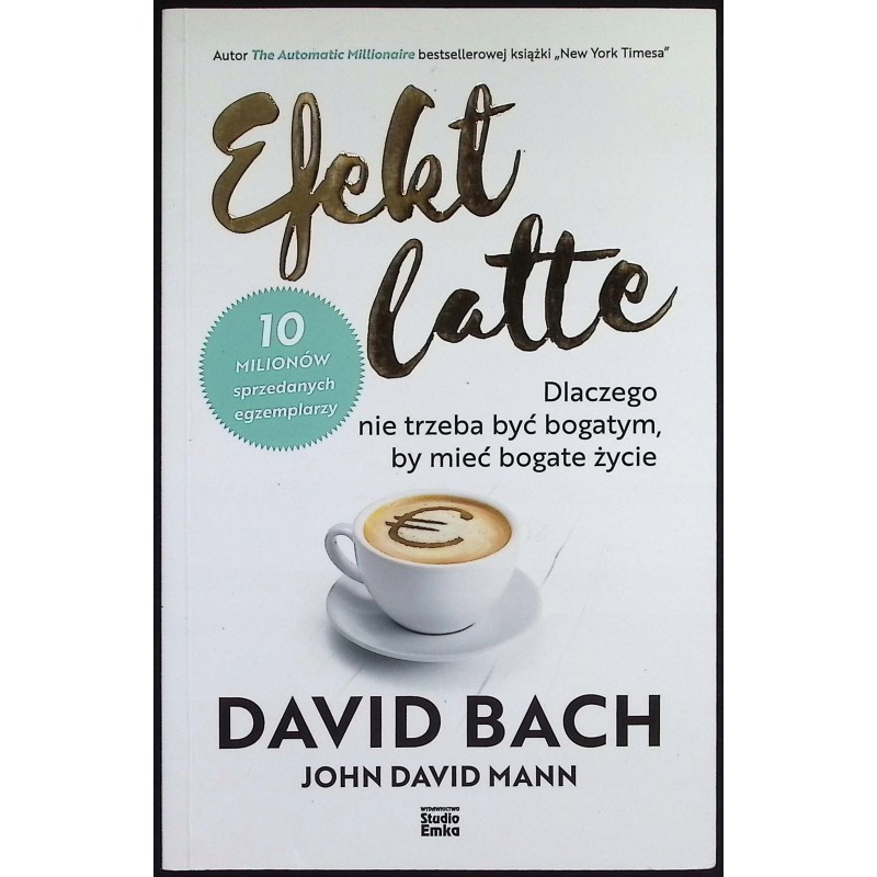 Efekt latte David Bach, John David Mann