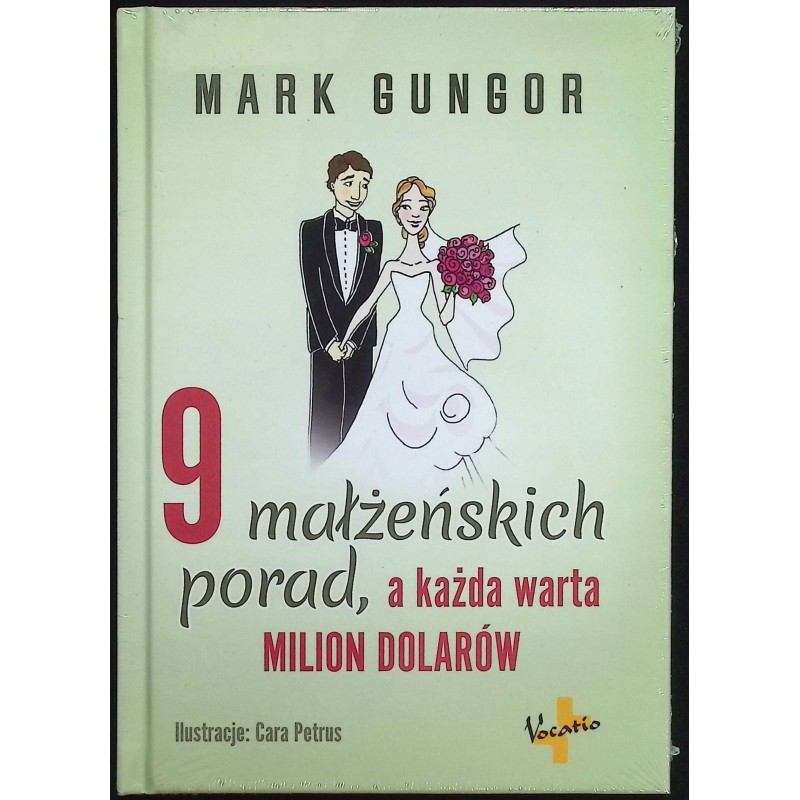 9 małżeńskich porad a każda warta Milion dolarów