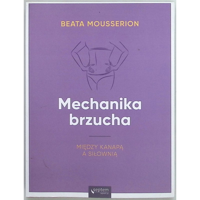 Mechanika brzucha - Beata Mousserion