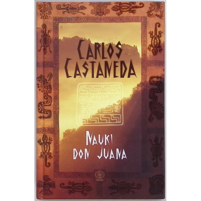 Nauki Don Juana Carlos Castaneda