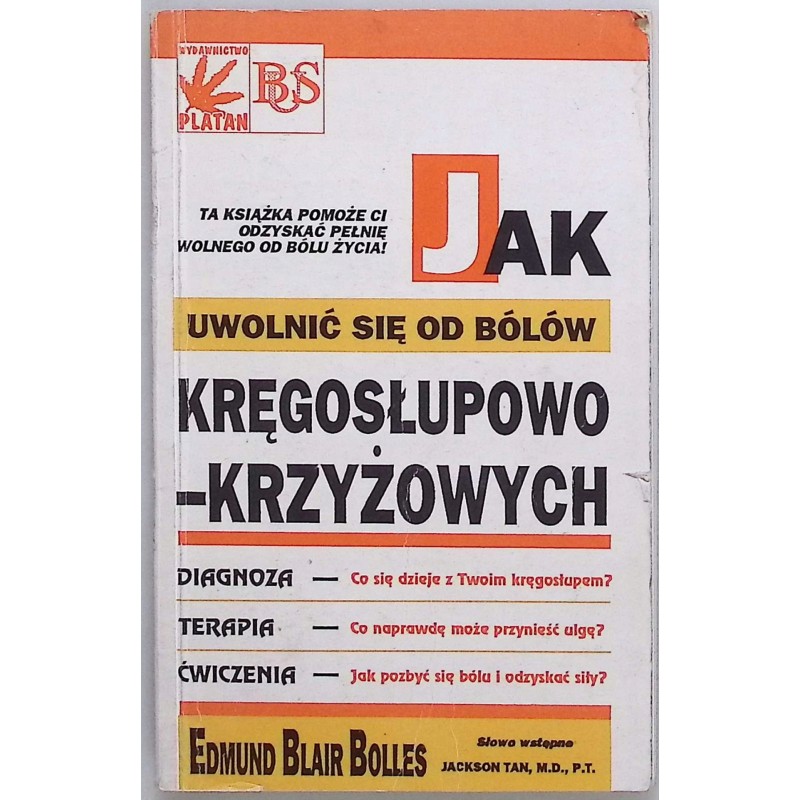 Jak uwolnić się od bólów kręgosłupowo-krzyżowych