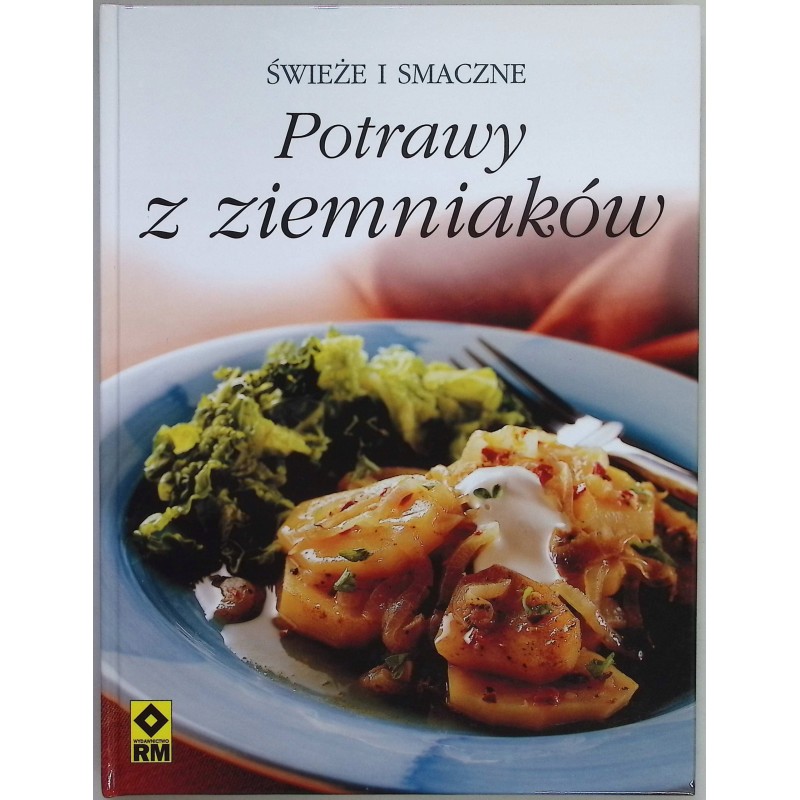 Potrawy z ziemniaków świeże i smaczne