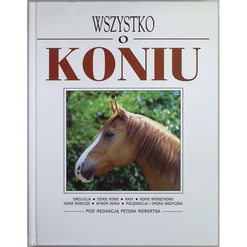Wszystko o Koniu Peter Roberts