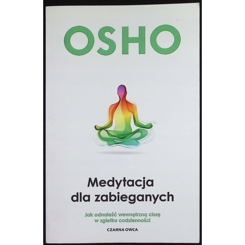 Medytacja dla zabieganych OSHO