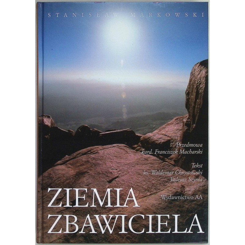 Ziemia Zbawiciela Stanisław Markowski