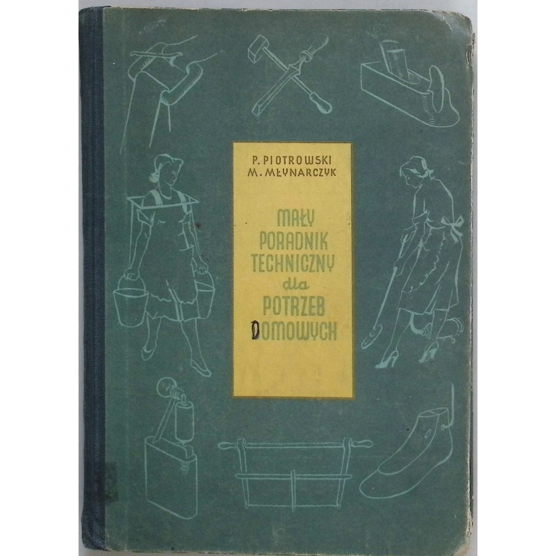 Mały poradnik techniczny dla potrzeb domowych