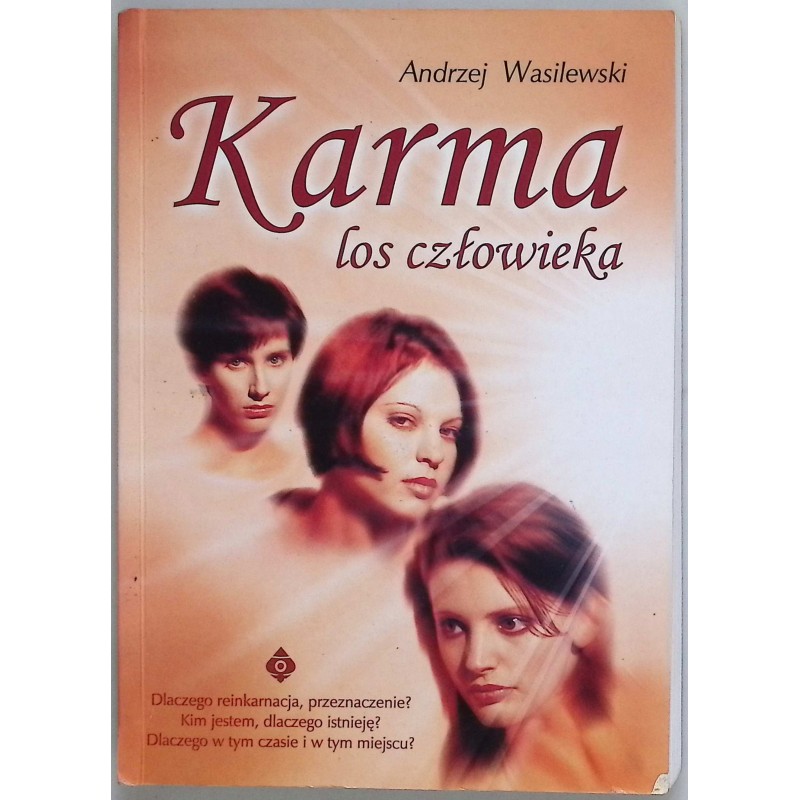 Karma los człowieka Andrzej Wasilewski