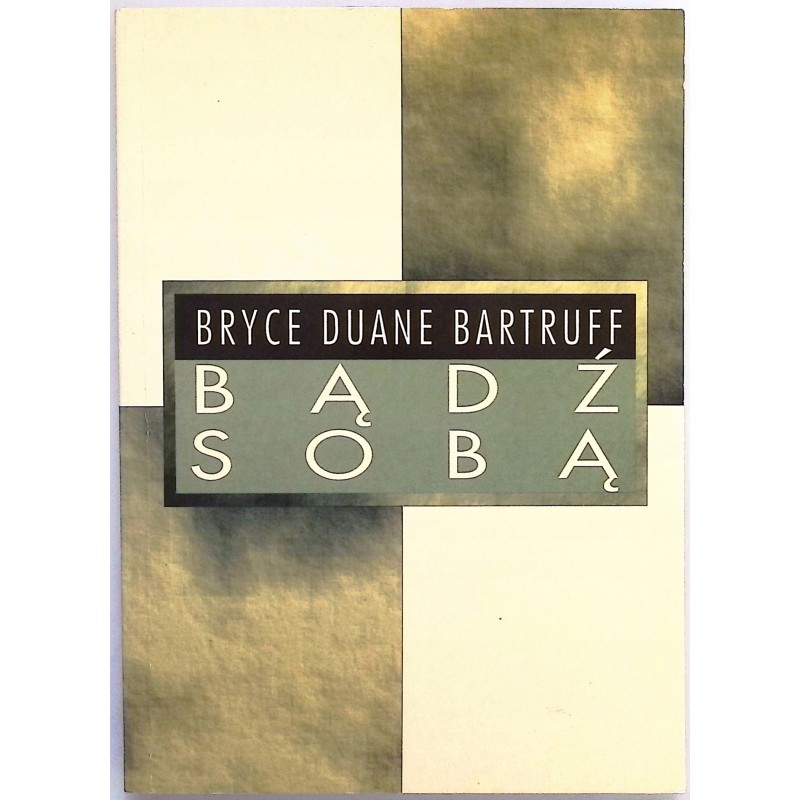Bądź sobą Bryce Duane bartruff