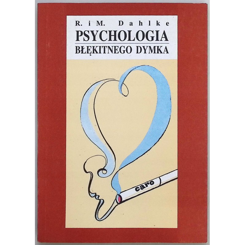 Psychologia błękitnego dymka - Dahlke