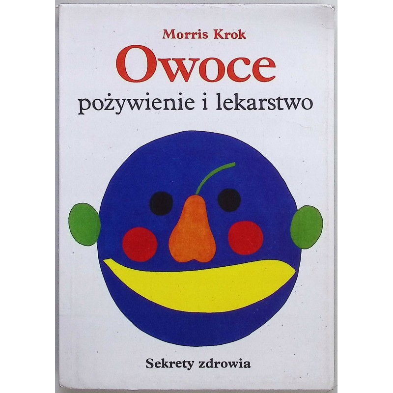 Owoce pożywienie i lekarstwo Morris Krok