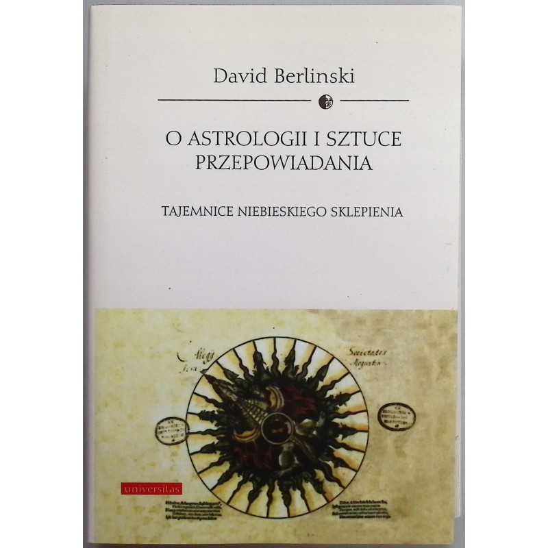 O astrologii i sztuce przepowiadania David Berlinski