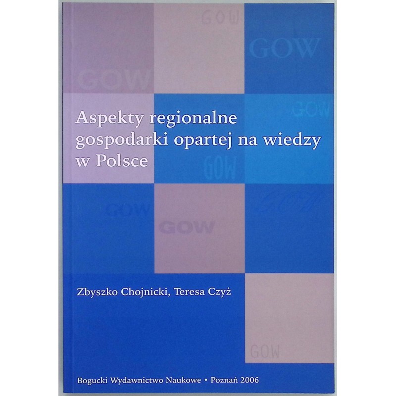 Aspekty regionalne gospodarki opartej na wiedzy w Polsce